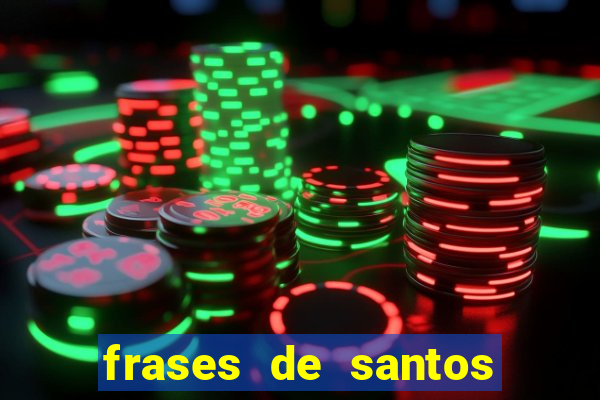 frases de santos sobre o natal